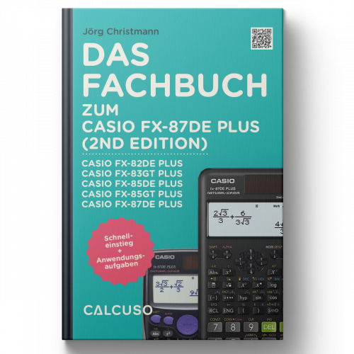 Das Fachbuch zum Casio FX 87 DE Plus 2nd Edition